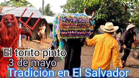 3 De Mayo El Torito Pinto Regresa Al Salvador No Dejemos Perder Esta