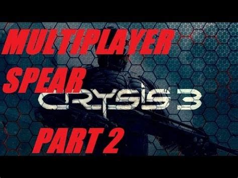 Crysis Multiplayer Online Spears Part Youtube