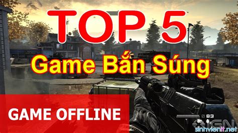 Top 5 Game bắn súng offline hay cho pc và laptop YouTube