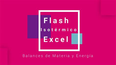 Flash Isotérmico usando Excel YouTube