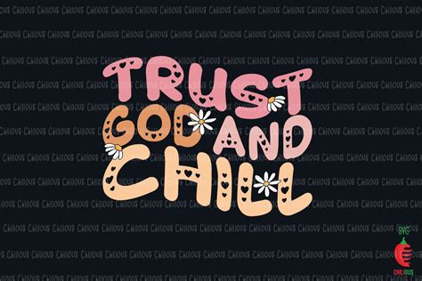 Trust God And Chill Graphic By Chilious Creative Fabrica