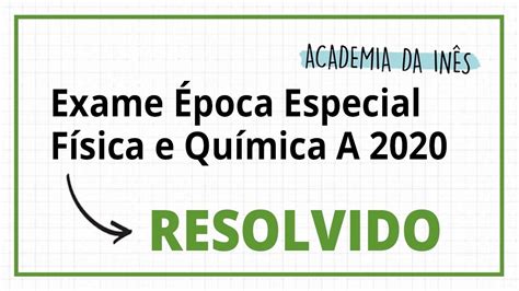 Exame Época Especial FQ 2020 YouTube