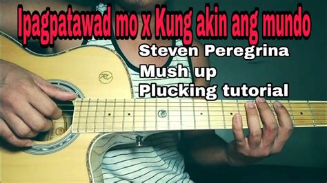 Ipagpatawad Mo X Kung Akin Ang Mundo Mush Up Guitar Tutorial