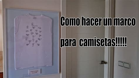 Como Hacer Un Marco Para Camiseta YouTube