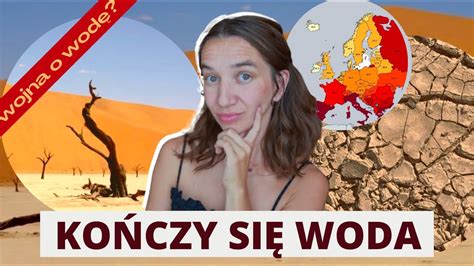 CZY KOŃCZY SIĘ WODA WSZYSTKO O SUSZY YouTube