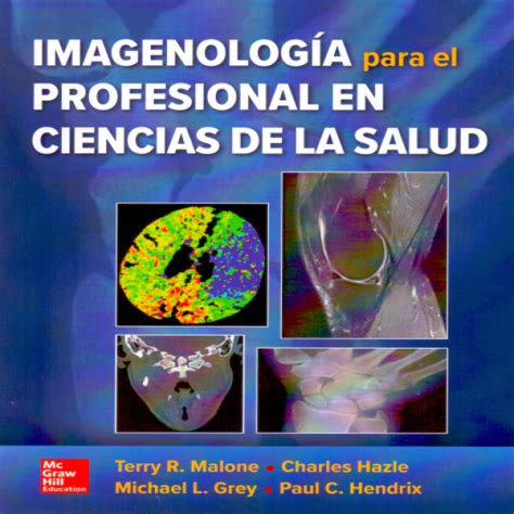 Malone Imagenologia Para El Practicante De Ciencias De La Salud En LALEO