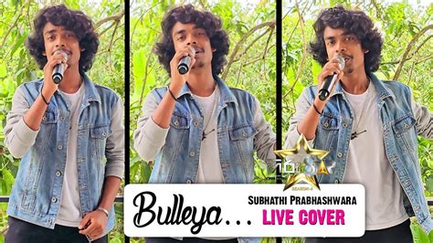 Bulleya Full Song Cover By Prabhash Subhathi Prabhashwara Hiru Star Amithmishra Ae Dil Hai