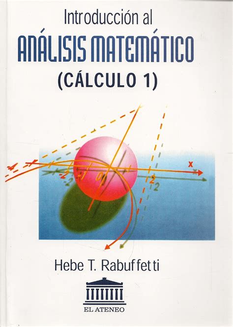 Introduccion Al Analisis Matematico Calculo Ediciones T Cnicas