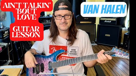 Ain T Talkin Bout Love Van Halen Guitar Lesson More Tricky Than You