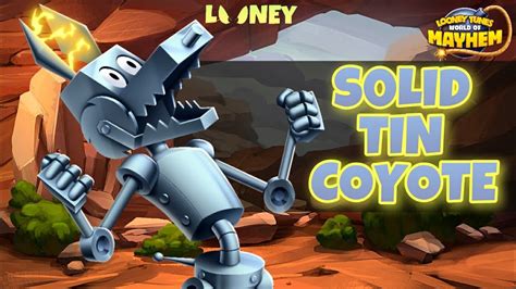 Sneak Peek Solid Tin Coyote Looney Tunes World Of Mayhem Youtube