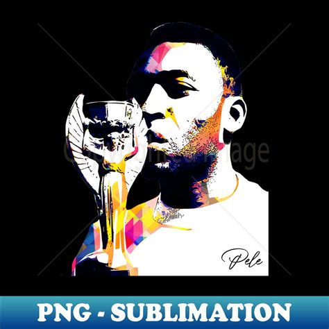 Pele Pop Art - Unique Sublimation PNG Download - Spice Up Yo | Inspire ...
