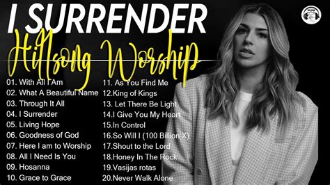 I SURRENDER Hillsong Worship 2023 Powerful Hillsong Praise