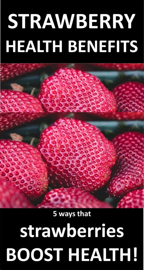 Strawberry Health Benefits Strawberry Health Benefits Strawberry Nutrition Facts Strawberry