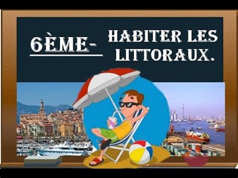 Me G O Habiter Les Littoraux Youtube