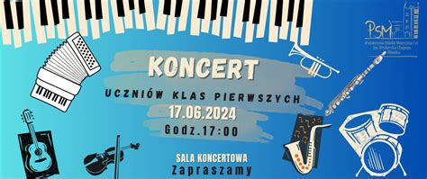 Koncert Uczni W Klas Pierwszych Pa Stwowa Szko A Muzyczna I Stopnia