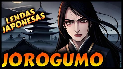 Jorogumo Os Segredos Macabros Da Mulher Aranha Yokai Lenda