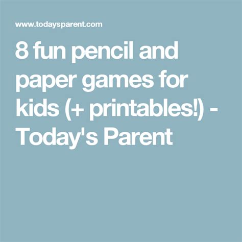 8 Fun Pencil And Paper Games For Kids Printables Todays Parent