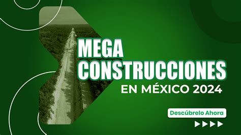 5 Mega Construcciones más increíbles en México 2024 YouTube