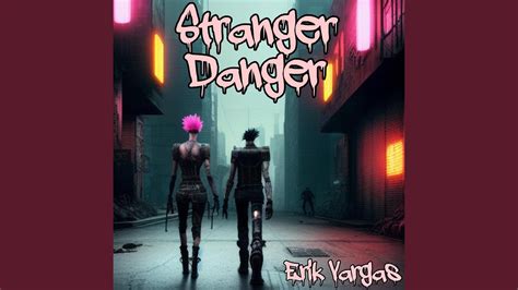 Stranger Danger Youtube