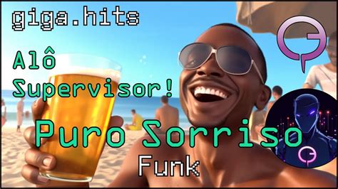 Puro Sorriso Funk Homenagem Sandro Alô Supervisor YouTube