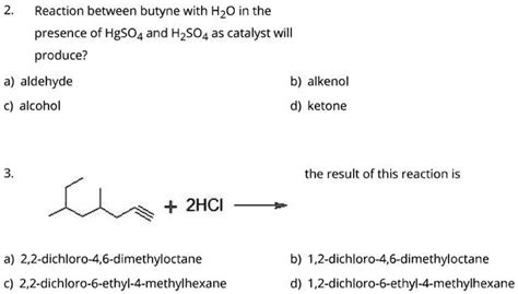 Reaction Between Butyne With Hzo In The Presence Of Hgso And H So As