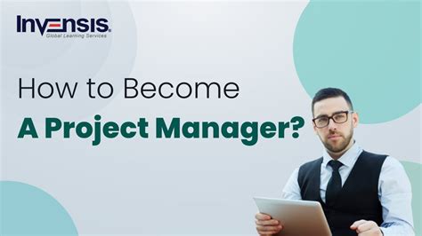 How To Become A Project Manager Project Management Invensis