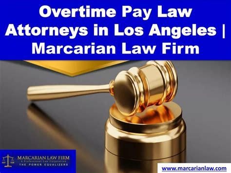 Ppt Overtime Pay Law Attorneys In Los Angeles Marcarian Law Firm