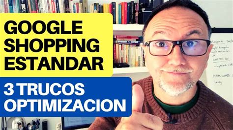 C Mo Optimizar Campa As De Google Shopping