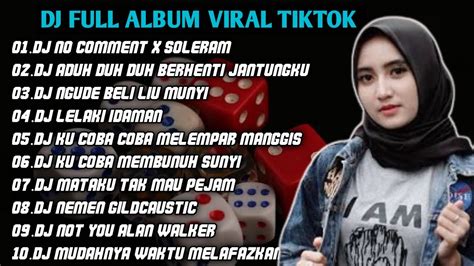 DJ TIKTOK TERBARU DJ NO COMMENT X SOLERAM X POCO POCO REMIX FULL