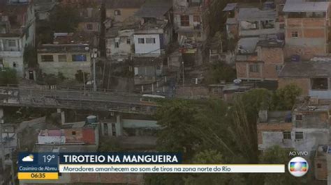 Tiroteio Na Mangueira Assusta Moradores Nesta Sexta Feira Bom Dia Rio