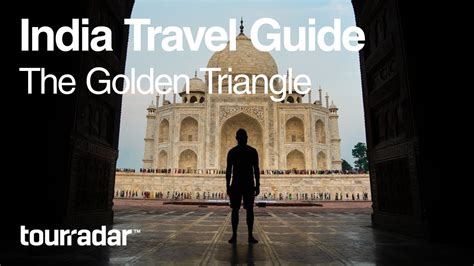 India Travel Guide The Golden Triangle Youtube