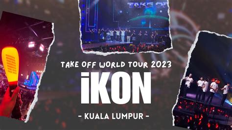 iKON 아이콘 Vlog Concert Highlights TAKE OFF World Tour in Kuala