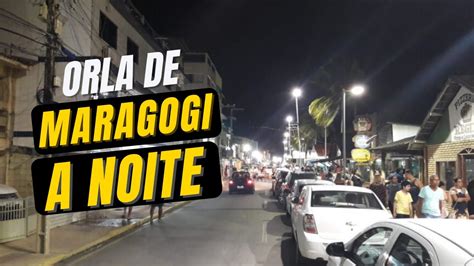 Orla De Maragogi A Noite Ponta A Ponta Sem Cortes Youtube