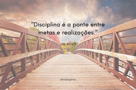 Frases De Disciplina Para Manter O Foco Malu Pires Blog