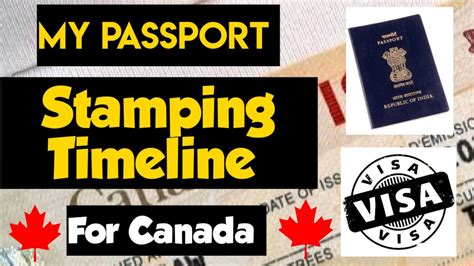 Canada Visa Passport Submission And Stamping Timeline Youtube