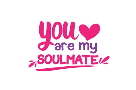 You Are My Soulmate