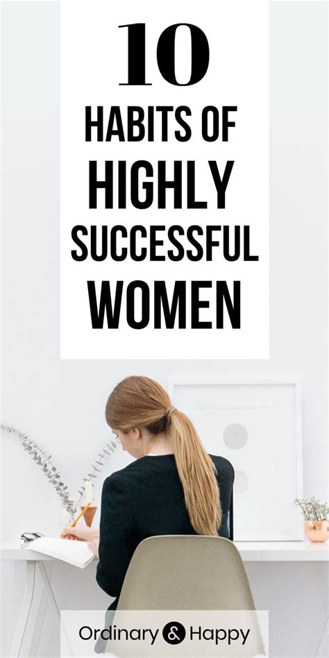 10 Habits Of Highly Successful Women Successful Women Success Habits