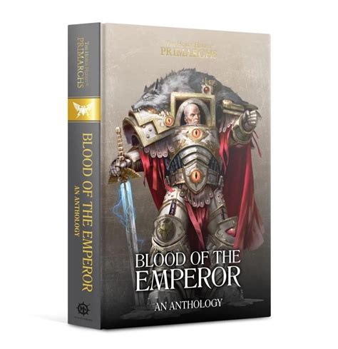 Horus Heresy Primarchs Blood Of The Emperor A Primarchs Anthology