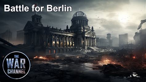 Line Of Fire The Battle For Berlin Youtube