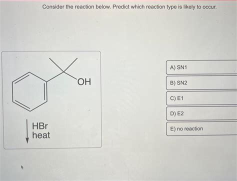 Solved Consider The Reaction Below Predict Which Reaction Chegg