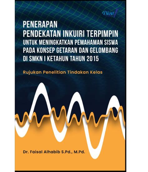 Penerapan Pendekatan Inkuiri Terpimpin Untuk Meningkatkan Pemahaman