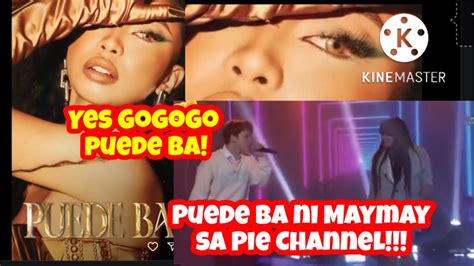 Puede Ba Ni Maymay Entrata Kinanta Sa Pie Channel Grabe Ang Sarap