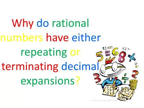 Ppt Why Do Rational Numbers Have Either Repeating Or Terminating