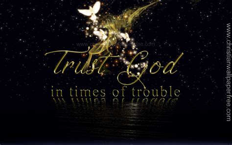 Trust God In Times Of Trouble Christian Wallpaper Free