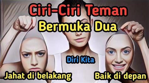 3 Ciri Ciri Teman Yang Bermuka Dua Hubungan Sosial YouTube