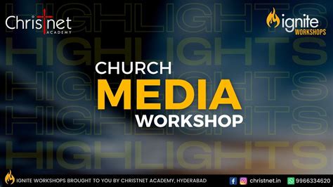 Church Media Workshop Highlights Christnet Academy Ignite Workshops