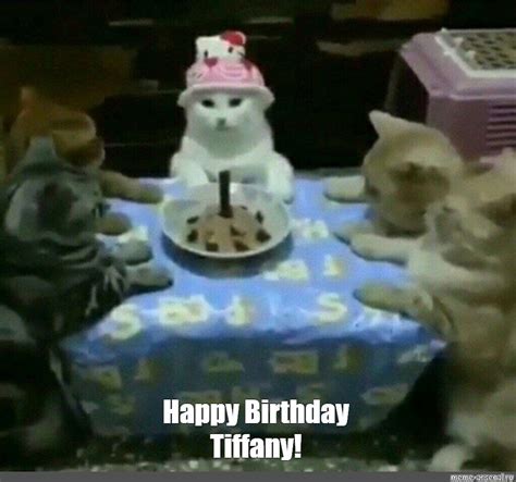 Meme Happy Birthday Tiffany All Templates Meme Arsenal