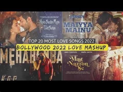 💕Bollywood Romantic Hindi Songs 2022 💕|Bollywood 2022 Love Mashup💕Top ...