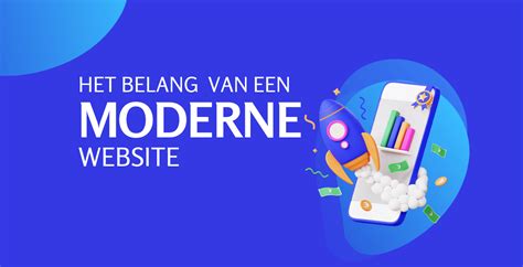 Waarom Een Goede Moderne Website Van Deze Tijd Onmisbaar Is