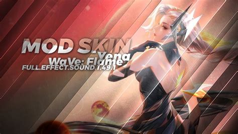 Mod Skin Wave Flame Yena Full Effect Sound Bg Youtube